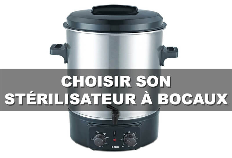 Sterilisateur électrique : idéal pour faire des recettes en conserve