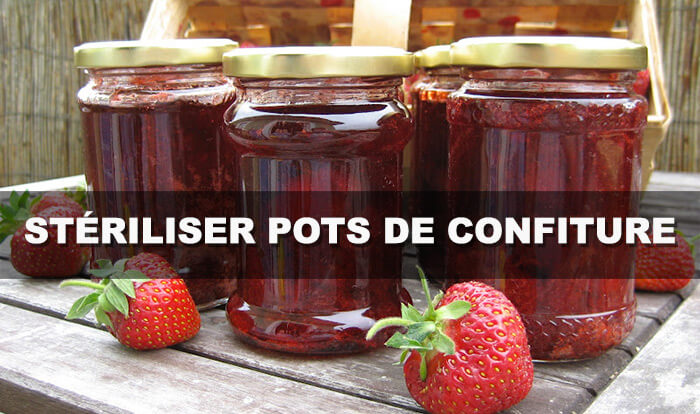 comment stériliser pot de confiture